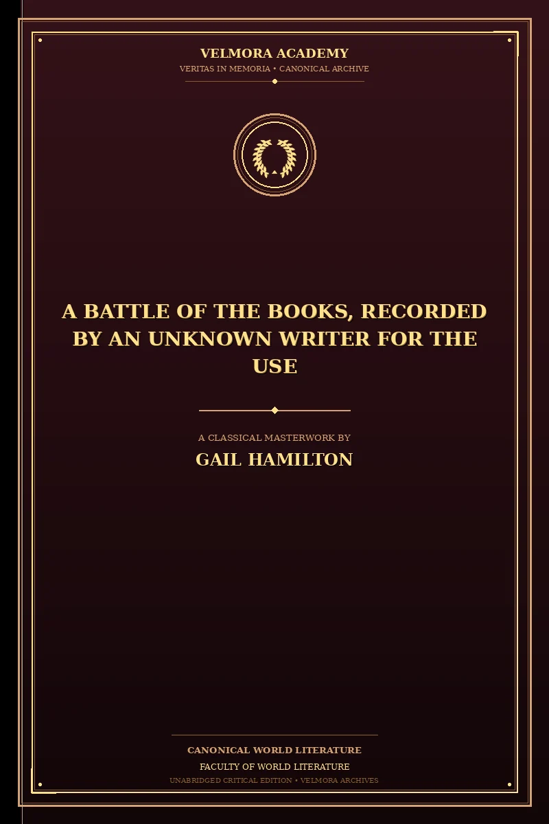 A Battle of the Books, Recorded by an Unknown Writer for the Use