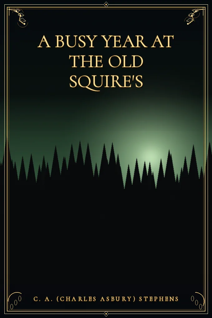 A Busy Year at the Old Squire's