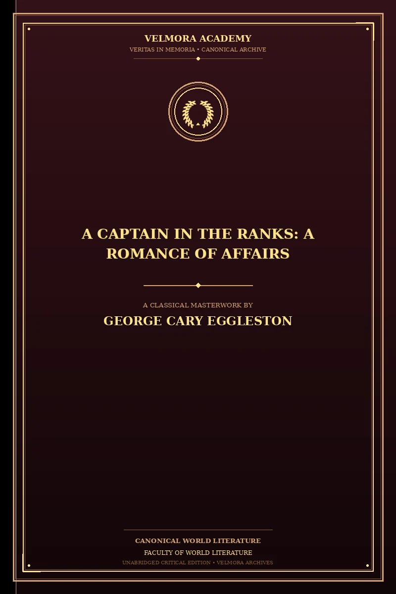 Cover of A Captain in the Ranks: A Romance of Affairs