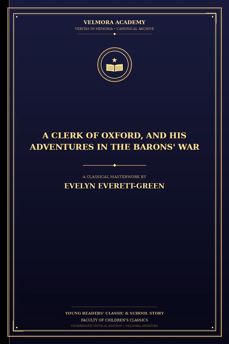 A Clerk of Oxford, and His Adventures in the Barons' War