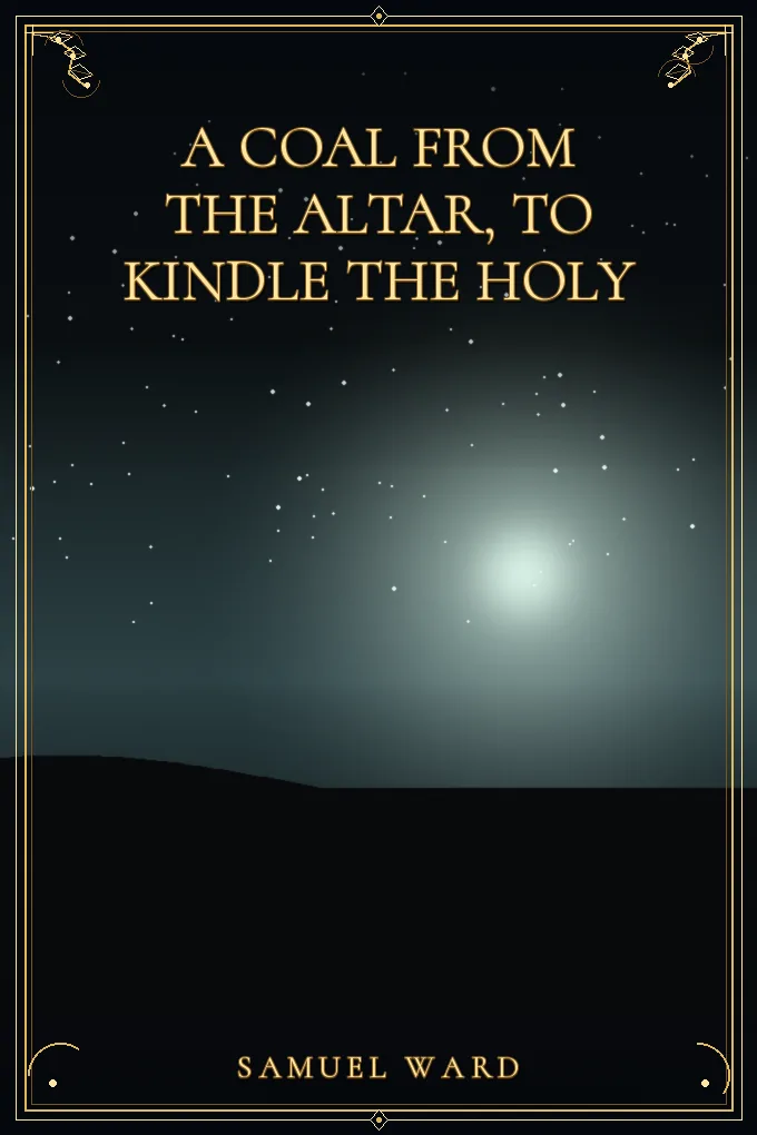 Cover of A Coal From The Altar, To Kindle The Holy
