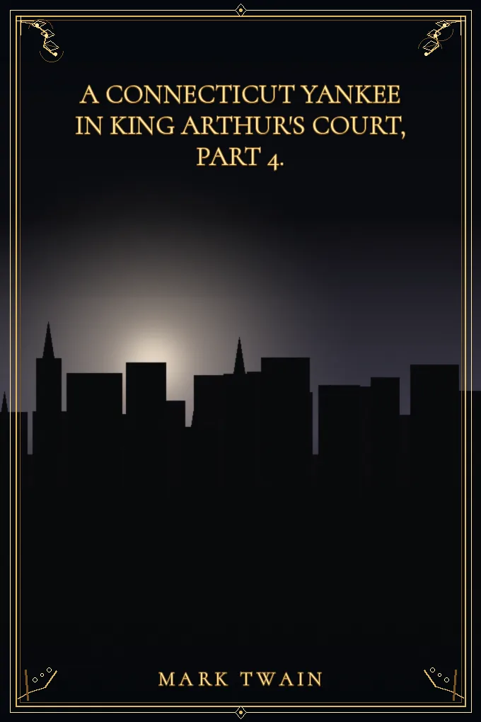 Cover of A Connecticut Yankee in King Arthur's Court, Part 4.
