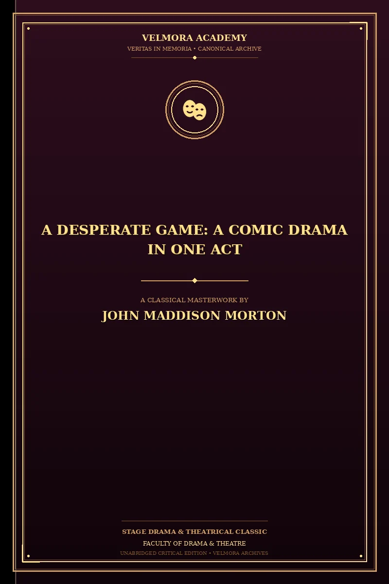 Cover of A Desperate Game: A Comic Drama in One Act