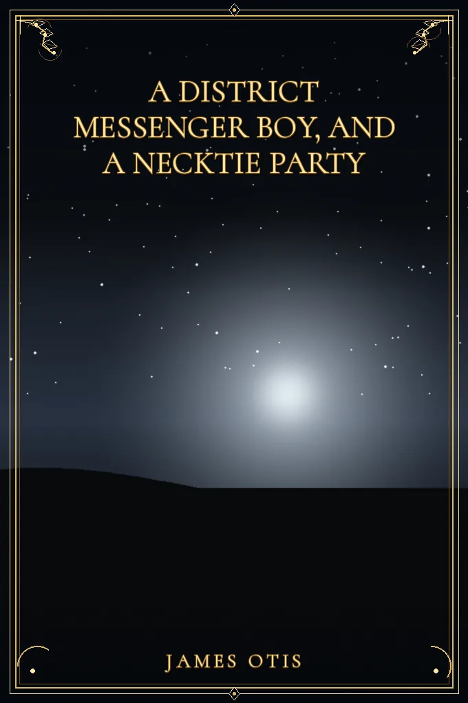 Cover of A District Messenger Boy, and A Necktie Party