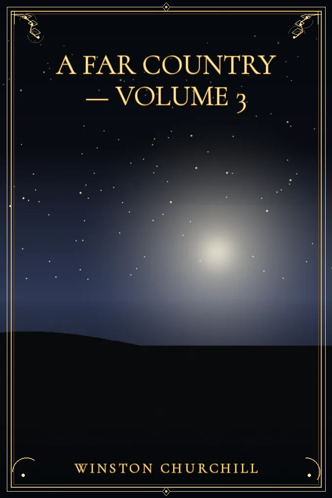 A Far Country — Volume 3