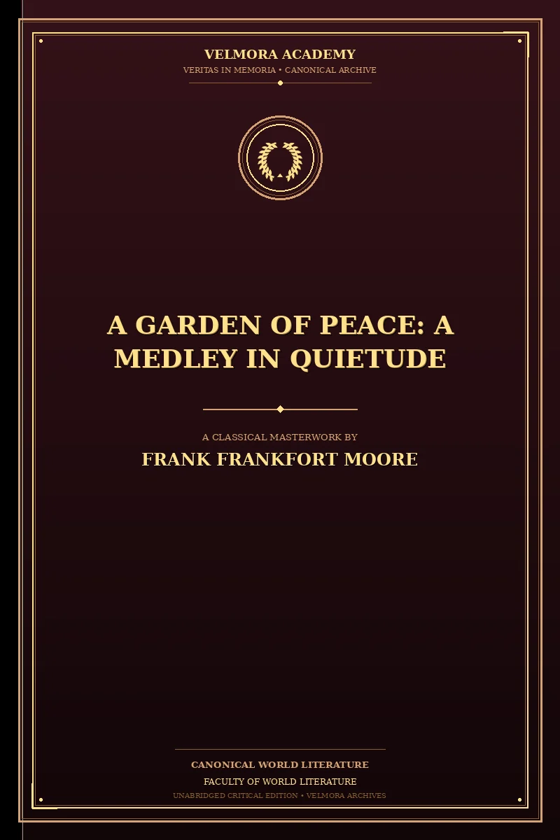 A Garden of Peace: A Medley in Quietude