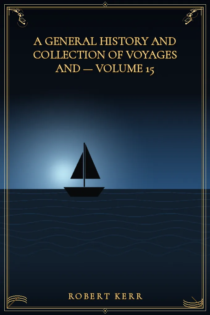 Cover of A General History and Collection of Voyages — Volume 15