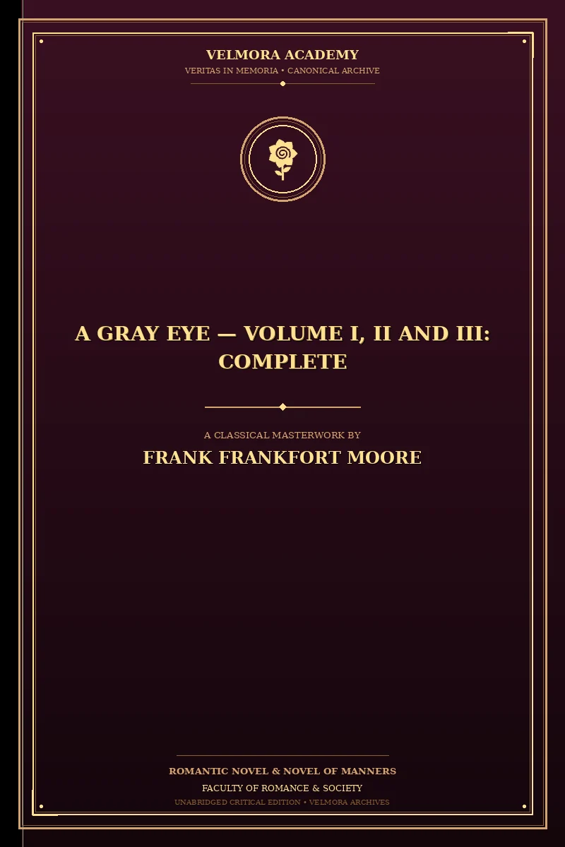 A Gray Eye — Volume I, II and III: Complete