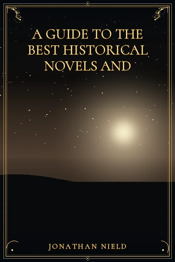 Cover of A Guide to the Best Historical Novels and