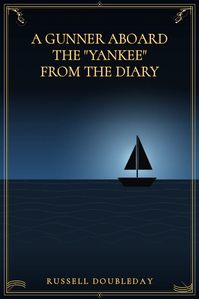 Cover of A Gunner Aboard the "Yankee" From the Diary