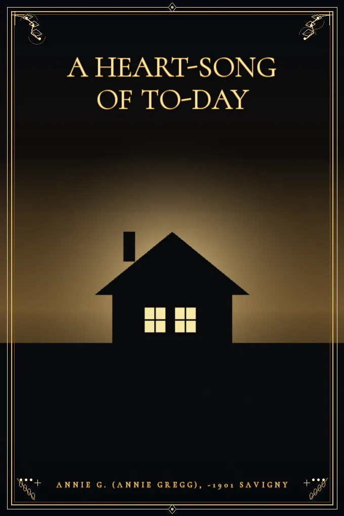 A Heart-Song of To-day