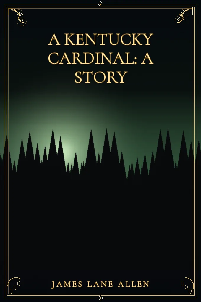Cover of A Kentucky Cardinal: A Story