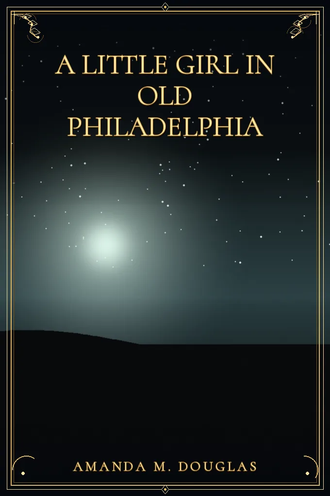 A Little Girl in Old Philadelphia