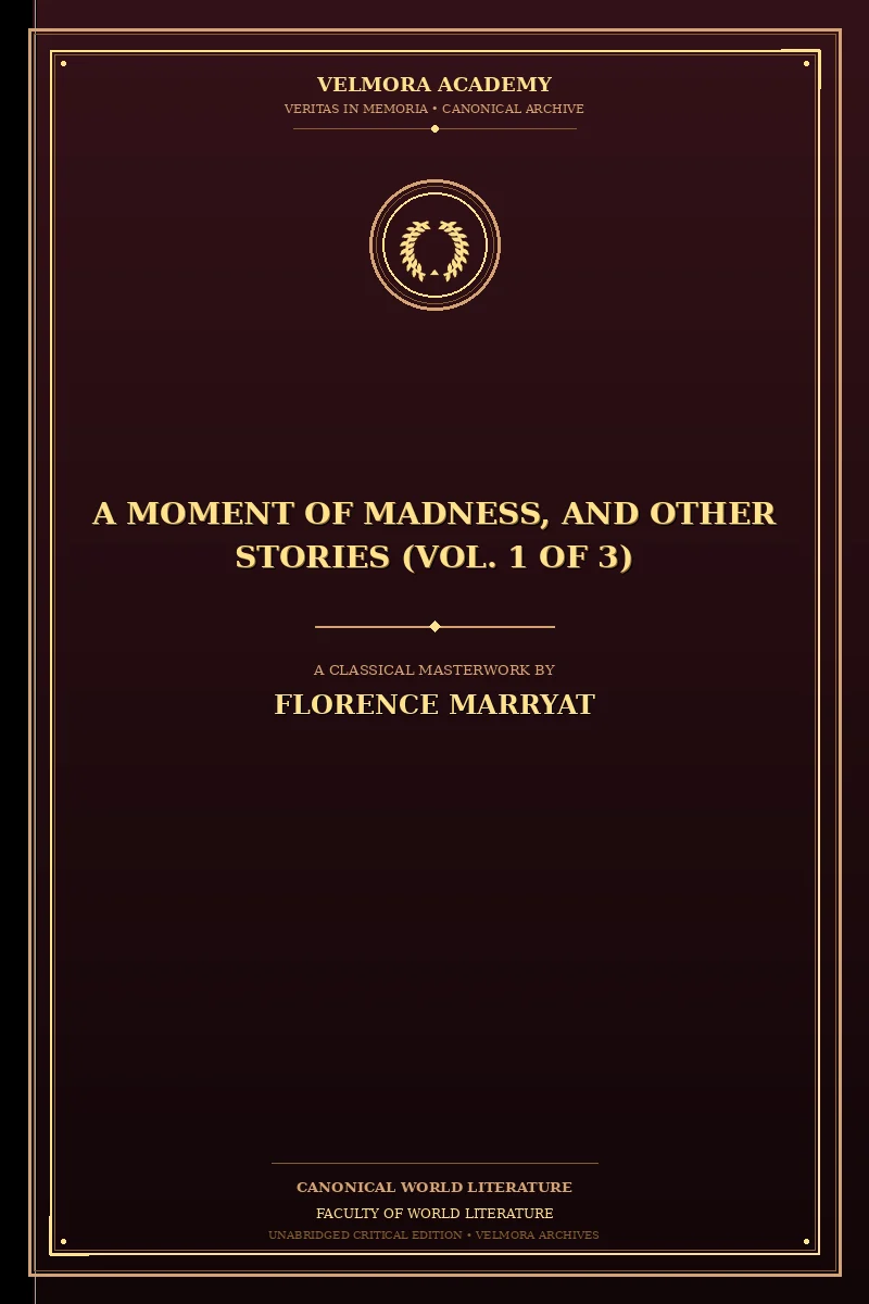 Cover of A moment of madness, and other stories (vol. 1 of 3)