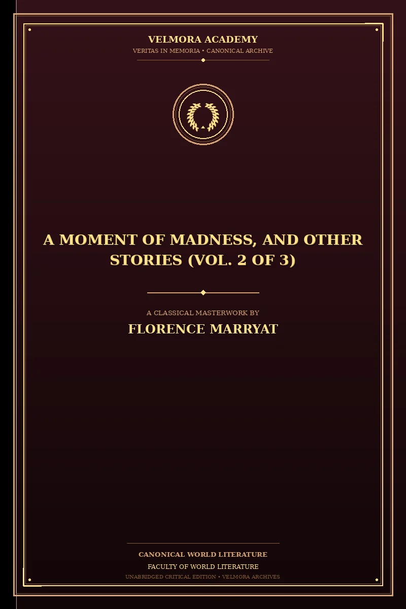 Cover of A moment of madness, and other stories (vol. 2 of 3)