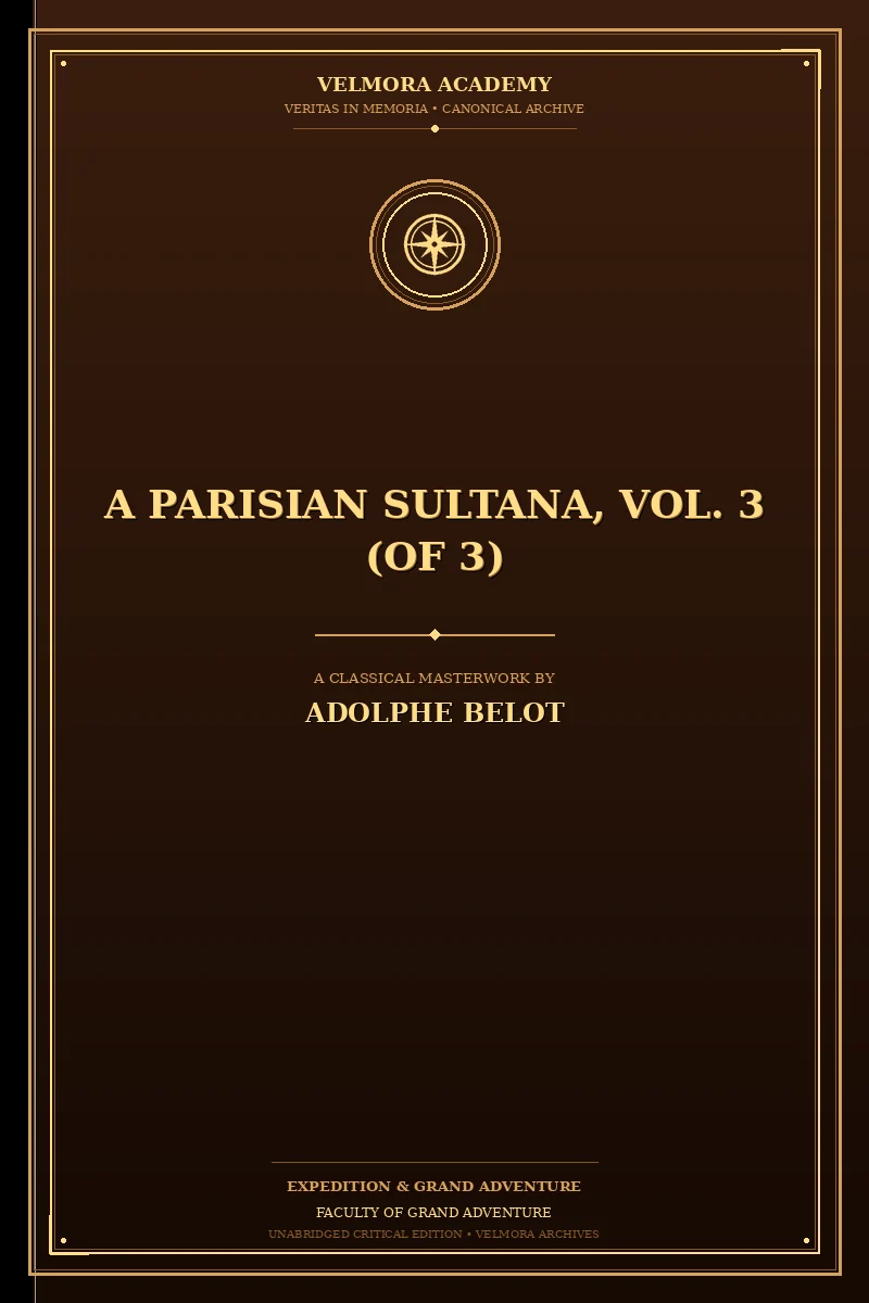 A Parisian Sultana, Vol. 3 (of 3)