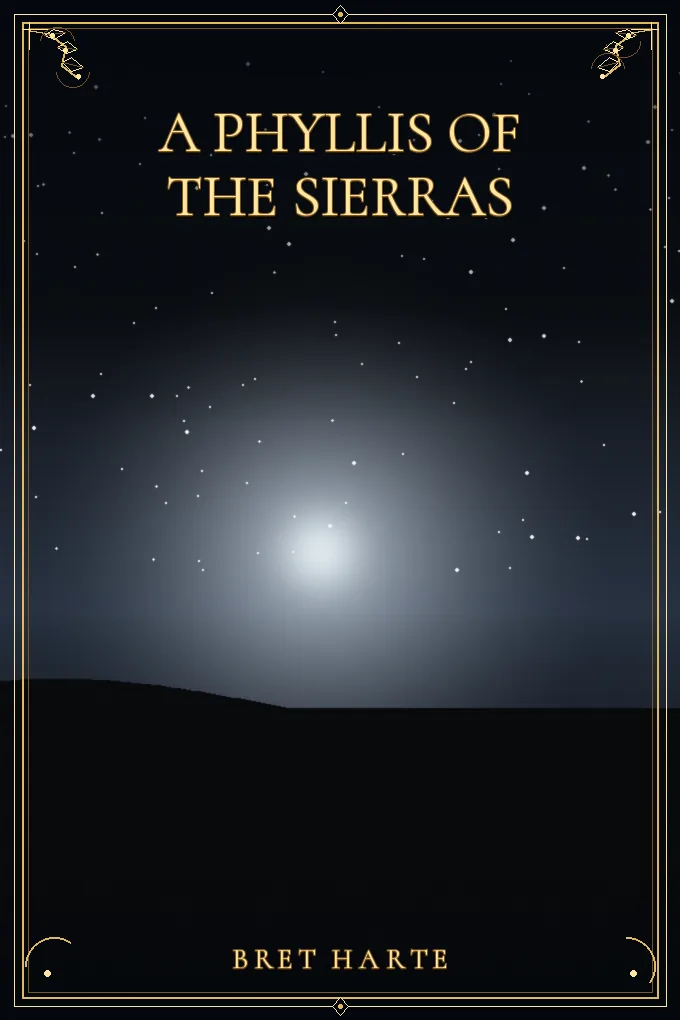 A Phyllis of the Sierras