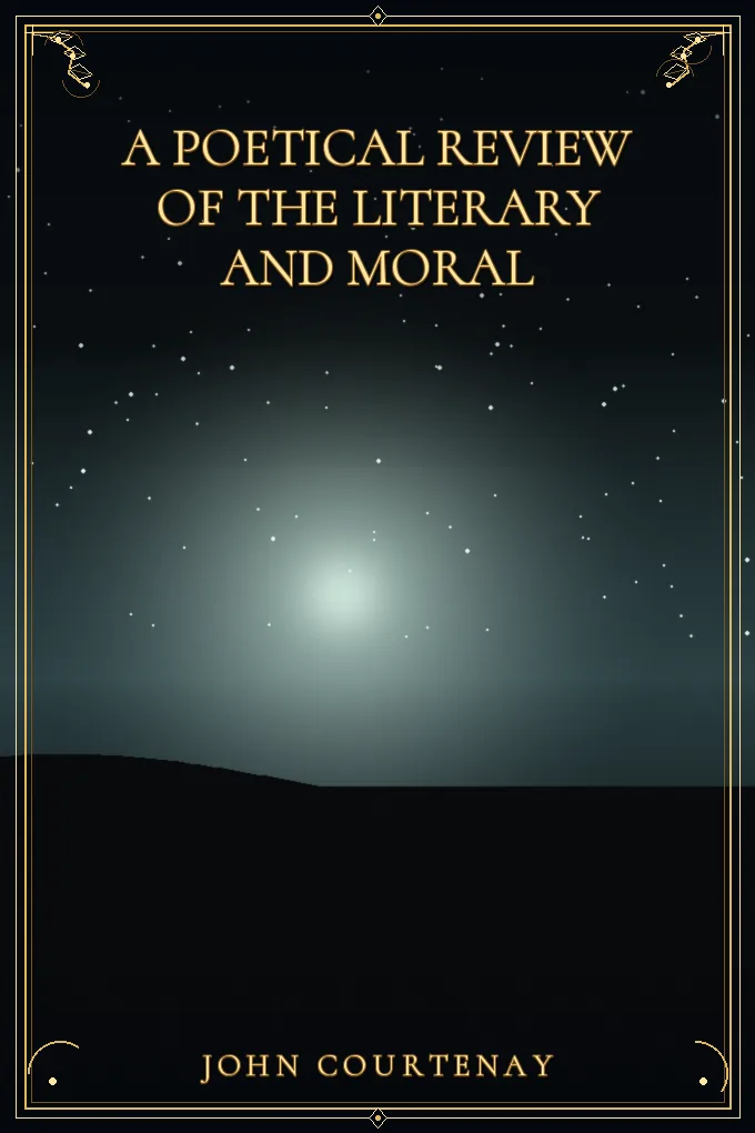 A Poetical Review of the Literary and Moral