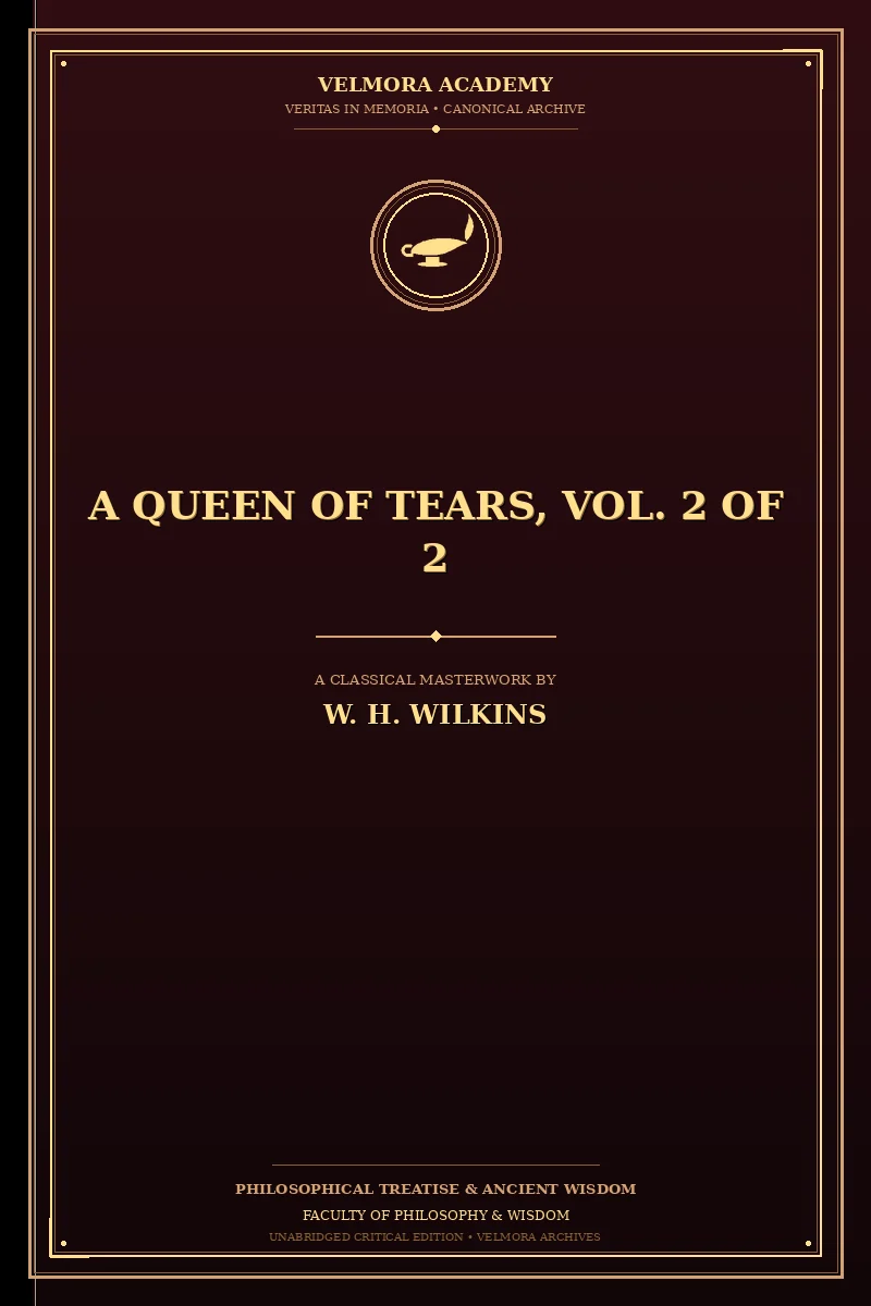 A Queen of Tears, Vol. 2 of 2