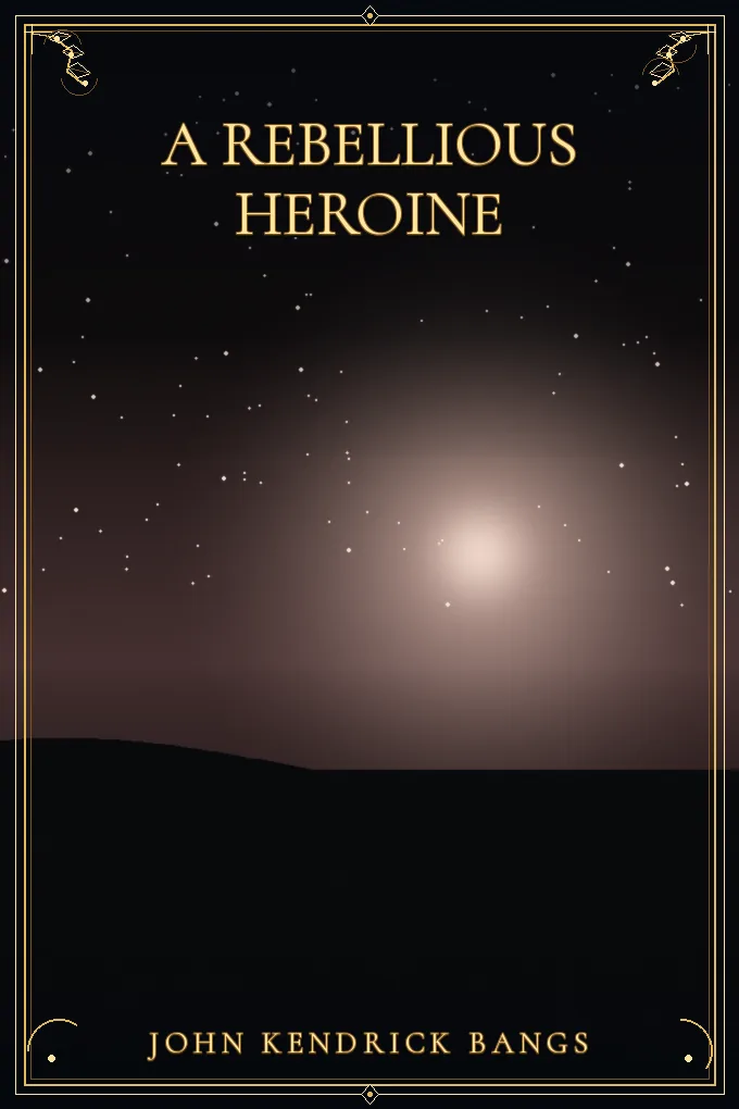 Cover of A Rebellious Heroine