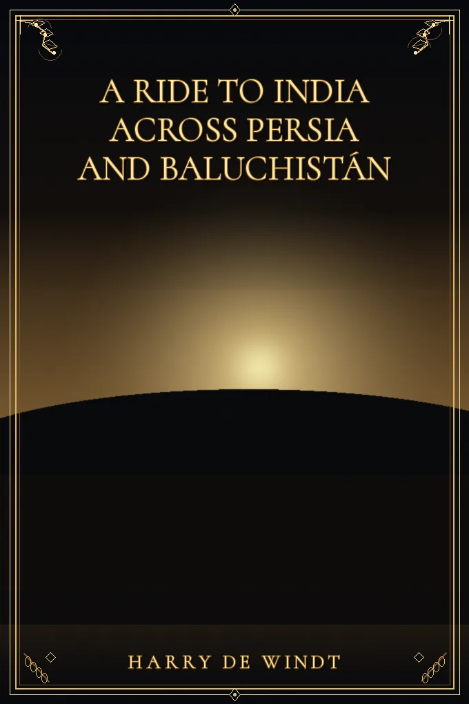 Cover of A Ride to India across Persia and Baluchistán