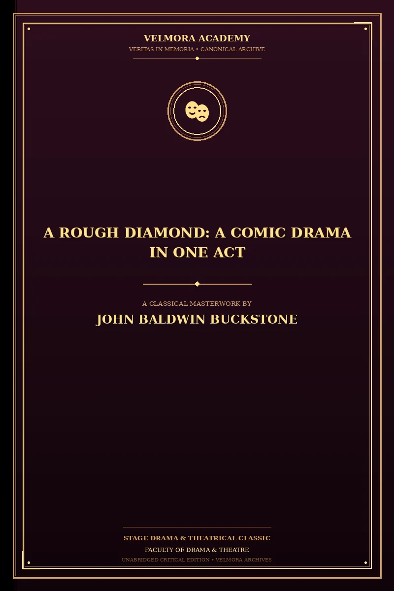 A Rough Diamond: A Comic Drama in One Act