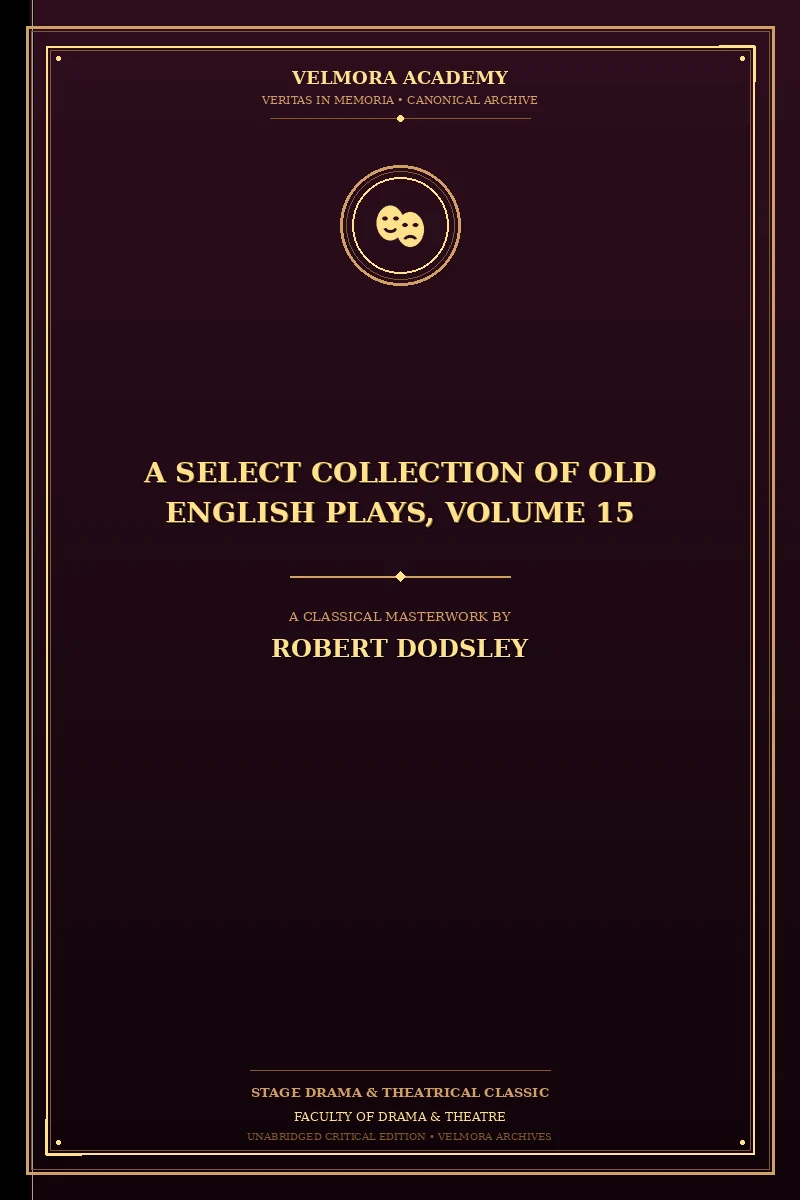 Cover of A Select Collection of Old English Plays, Volume 15