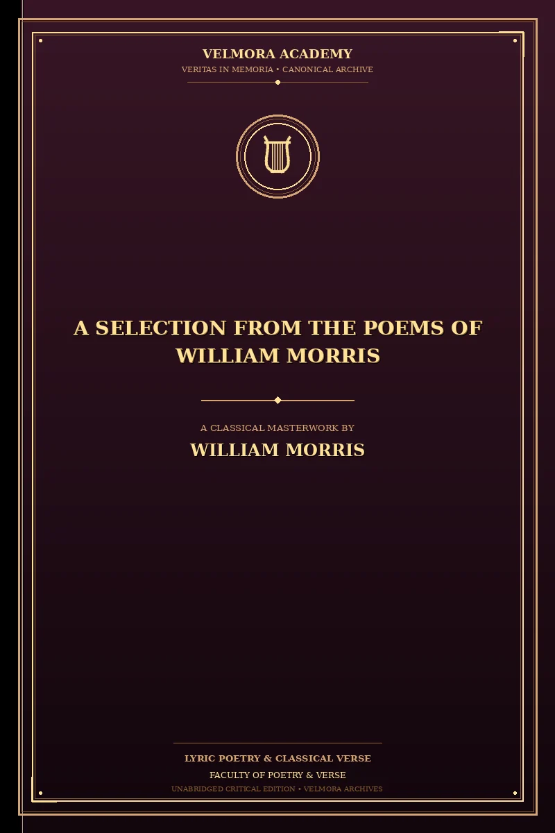 A Selection from the Poems of William Morris