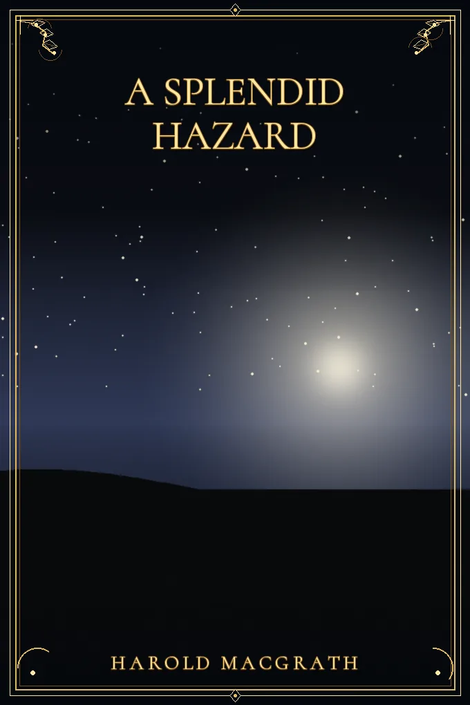 A Splendid Hazard