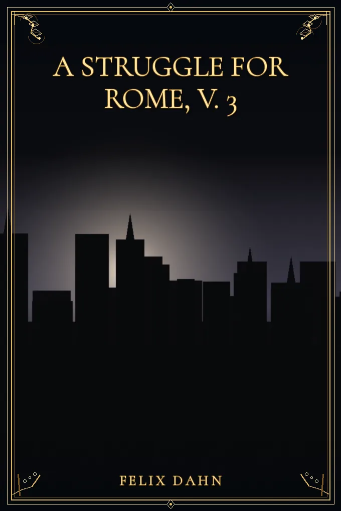 A Struggle for Rome, v. 3