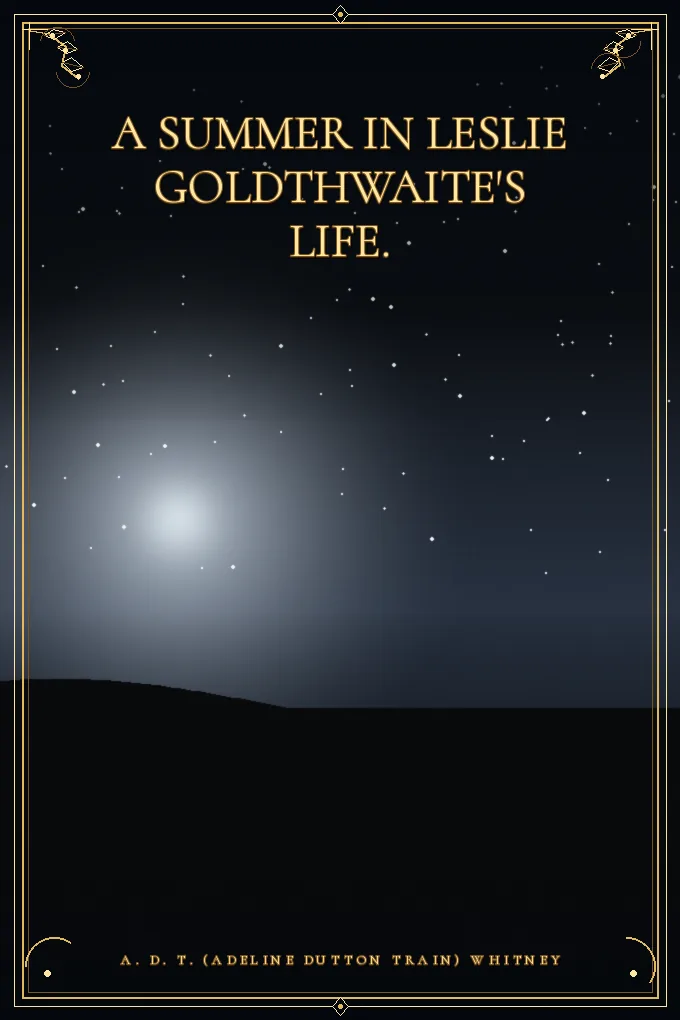 Cover of A Summer in Leslie Goldthwaite's Life.