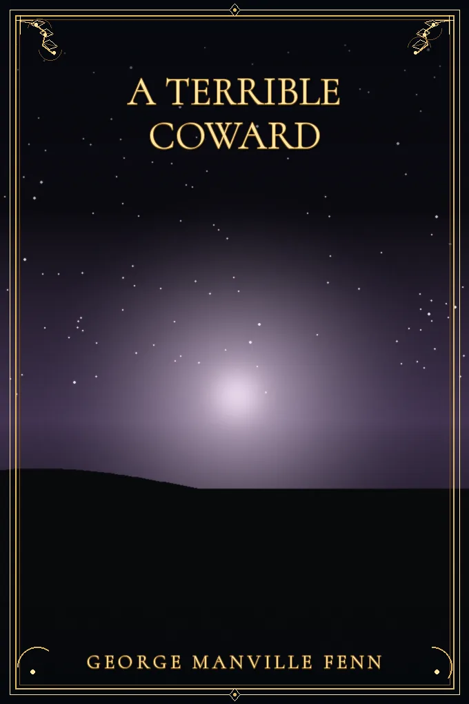 A Terrible Coward