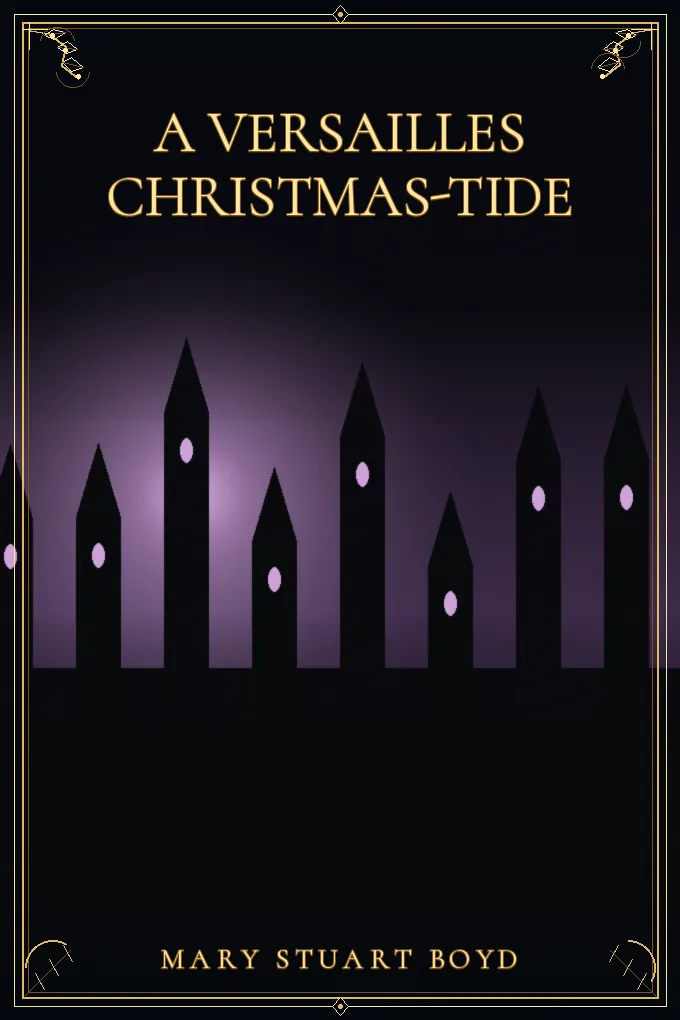 A Versailles Christmas-Tide