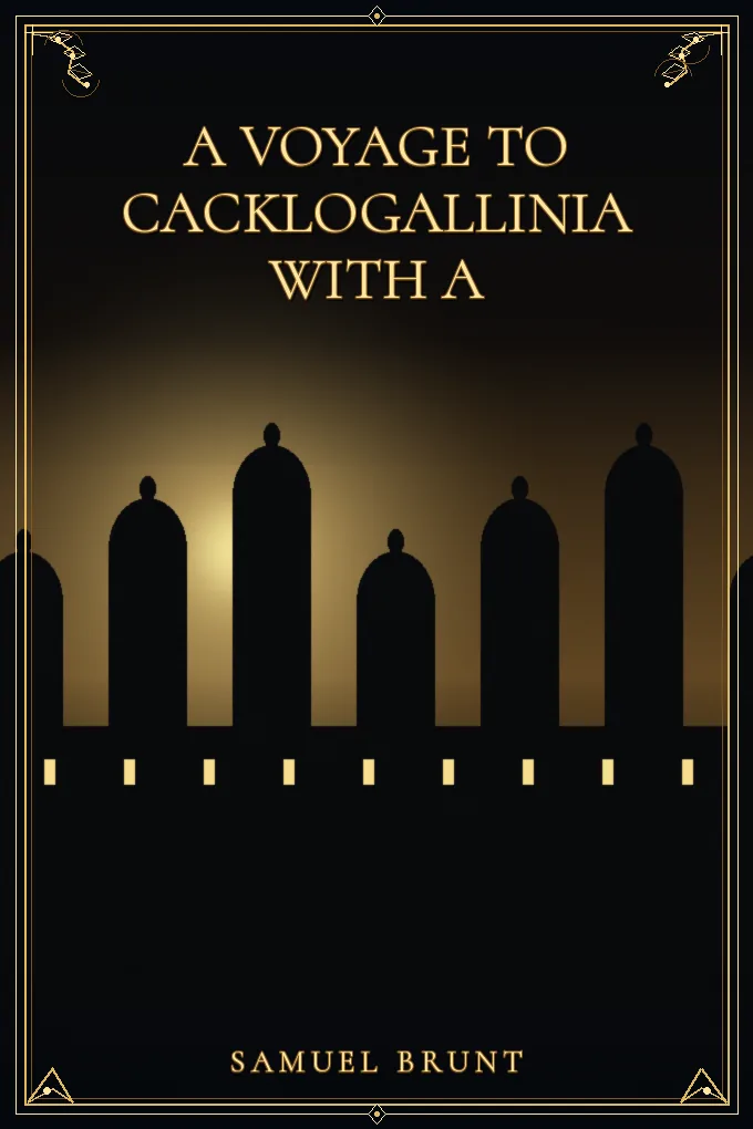 A Voyage to Cacklogallinia With
