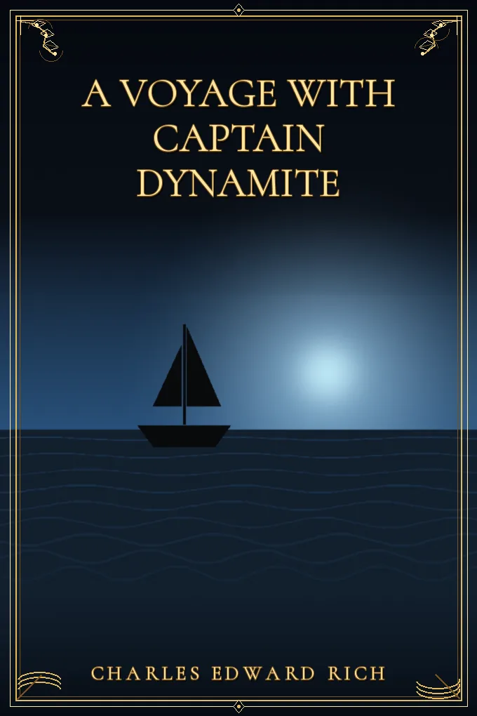 A Voyage with Captain Dynamite