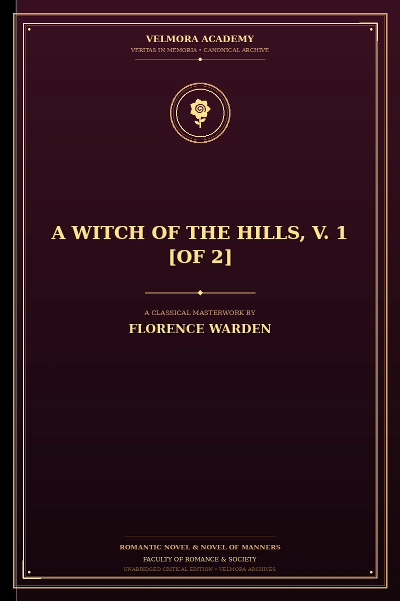 Cover of A Witch of the Hills, V. 1 [of 2]
