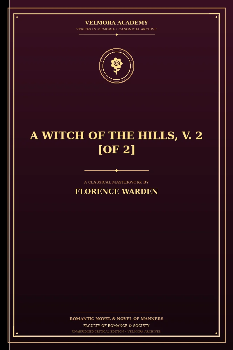 Cover of A Witch of the Hills, V. 2 [of 2]