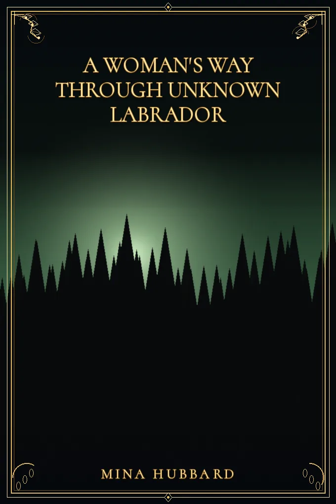 Cover of A Woman's Way Through Unknown Labrador