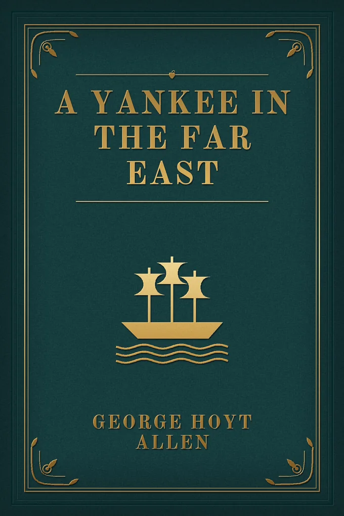 A Yankee in the Far East