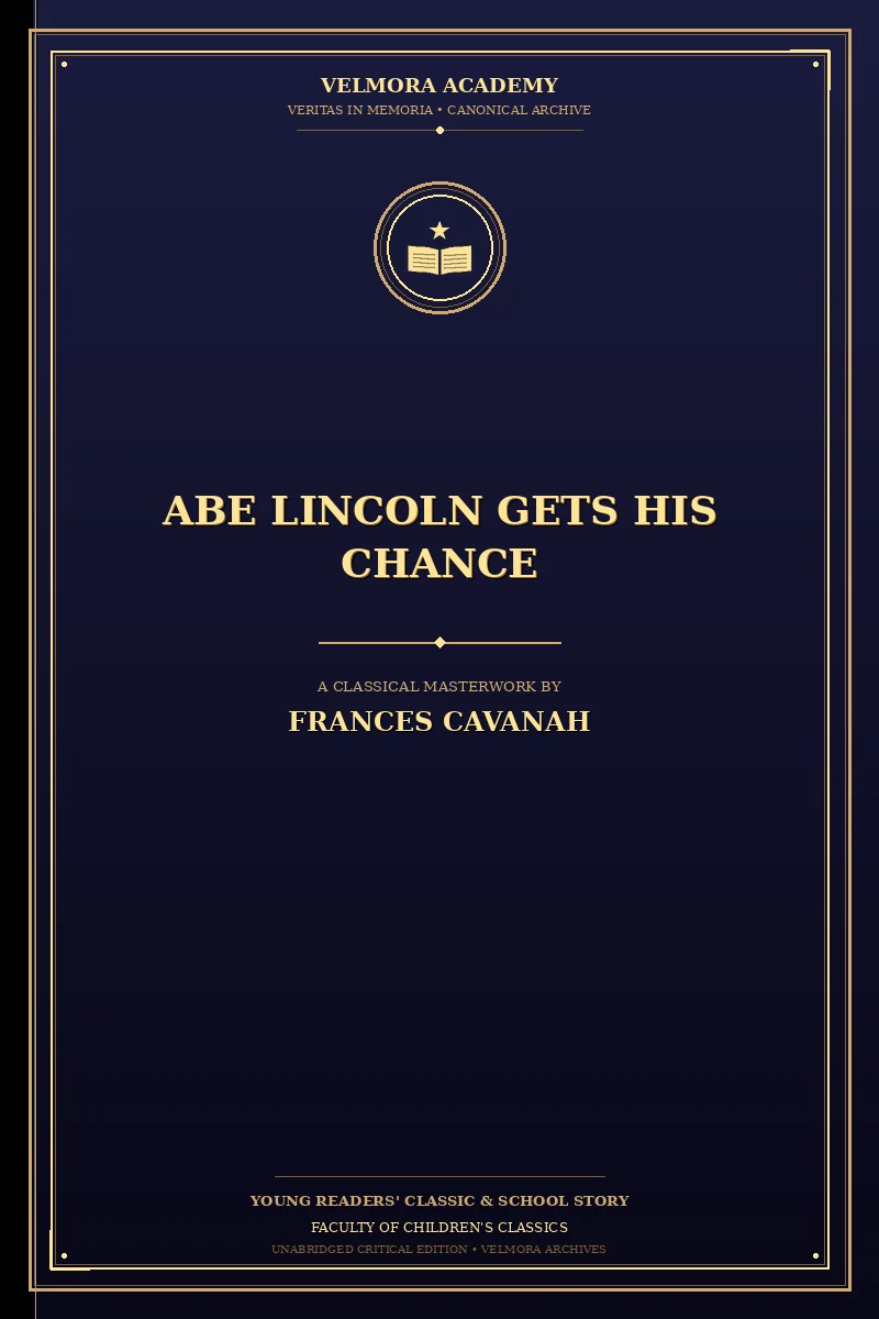 Abe Lincoln Gets His Chance
