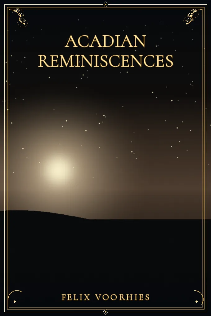 Acadian Reminiscences