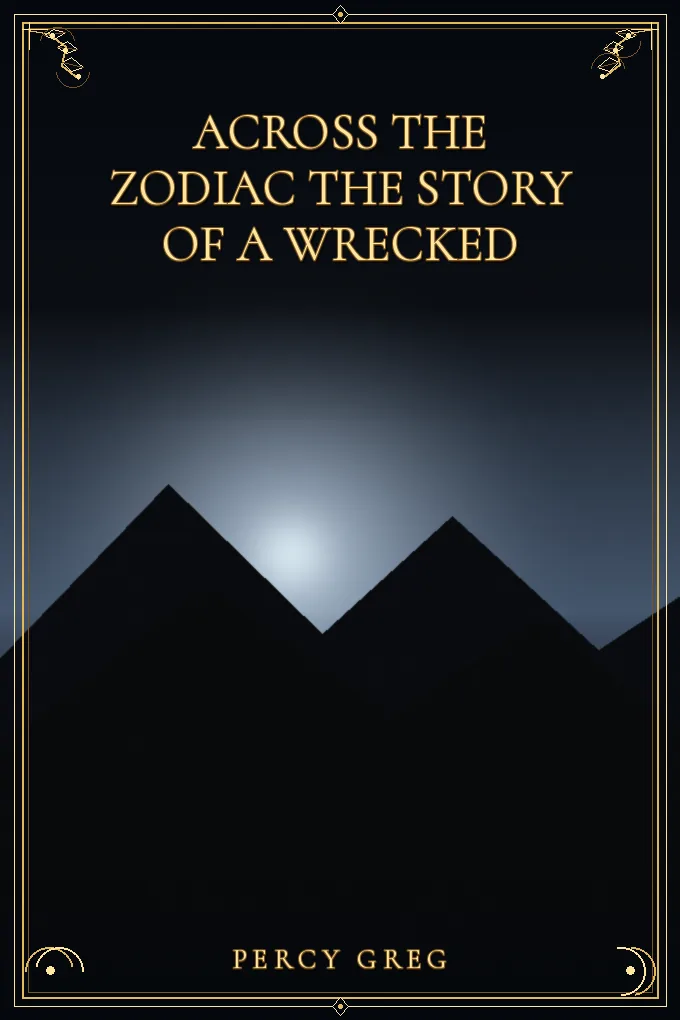 Cover of Across the Zodiac The Story of a Wrecked