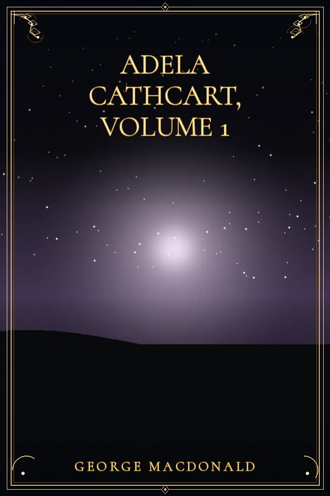 Adela Cathcart, Volume 1