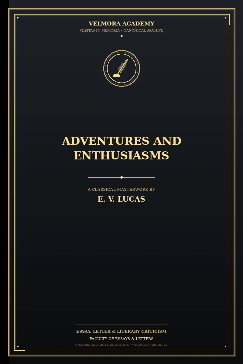 Adventures and Enthusiasms