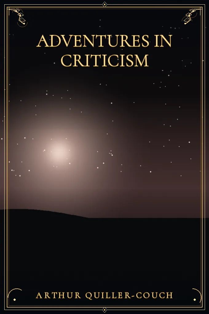 Adventures in Criticism