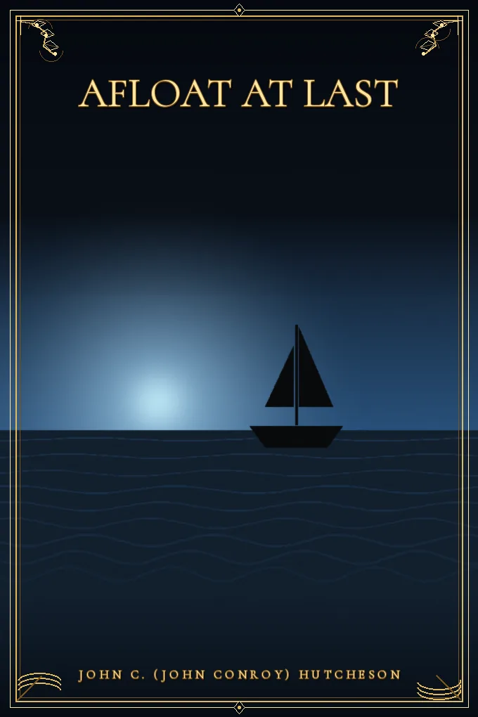Cover of Afloat at Last