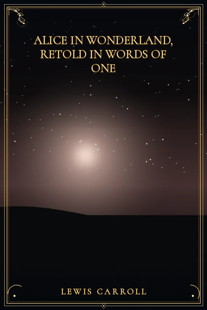 Cover of Alice in Wonderland, Retold in Words of One