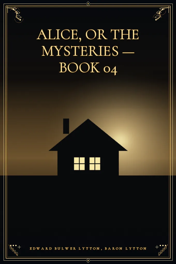 Alice, or the Mysteries — Book 04