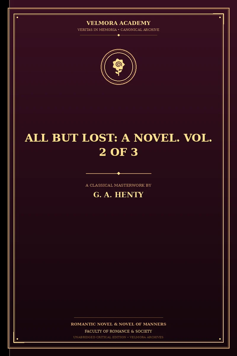 Cover of All But Lost: A Novel. Vol. 2 of 3