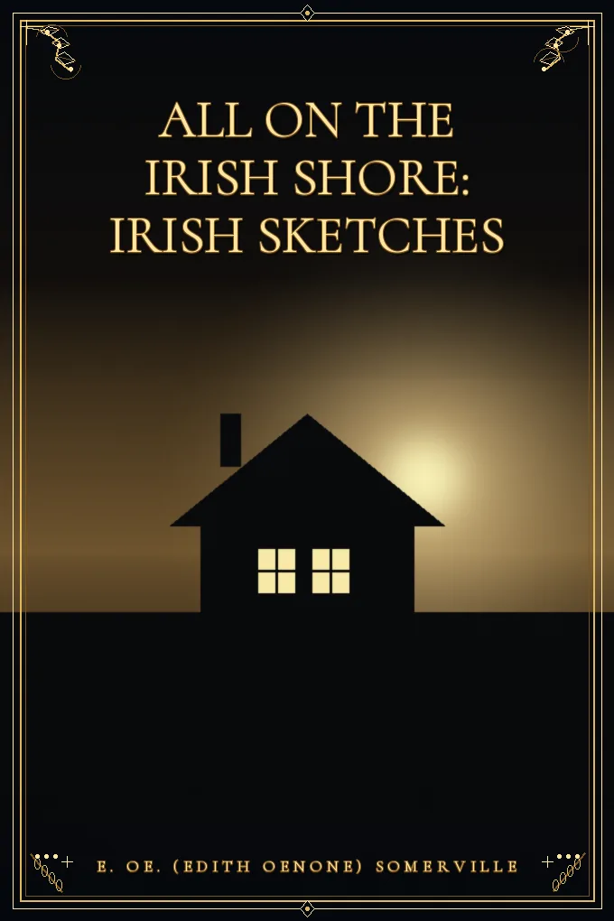 All on the Irish Shore: Irish Sketches